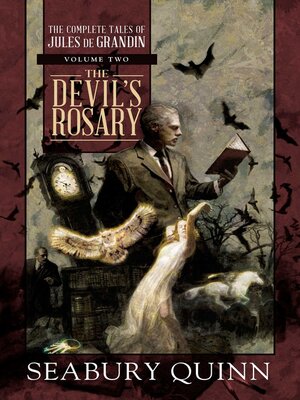 cover image of The Devil's Rosary: the Complete Tales of Jules de Grandin, Volume Two
